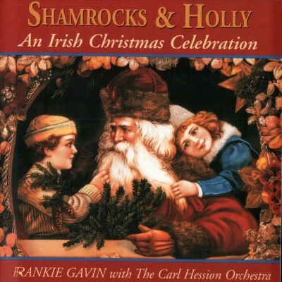 shamrocks Holly: an Irish Christmas celebration 專輯 Arty McGlynn/Aidan Coffey/Frankie Gavin