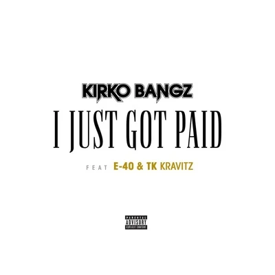 I Just Got Paid 专辑 Kirko Bangz