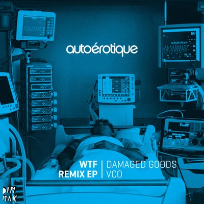 WTF Remix 專輯 Autoerotique