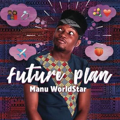 Future Plan 專輯 Manu Worldstar