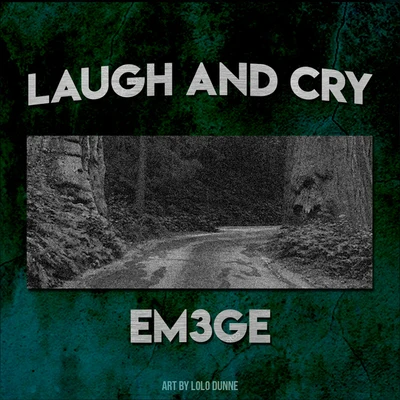 Laugh And Cry 专辑 Bymonkid/Em3ge/Franky Style