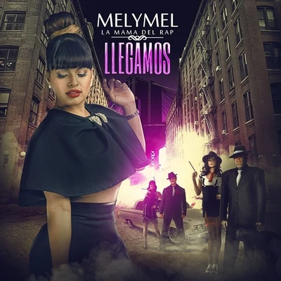 Llegamos 专辑 Melymel/Dj Scuff