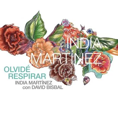 Olvide Respirar 專輯 India Martínez