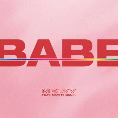 Babe (feat. Mavi Phoenix) 專輯 More Giraffes/Melvv