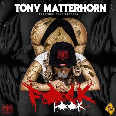 Fuk Look 專輯 Tony Matterhorn/Big Narstie