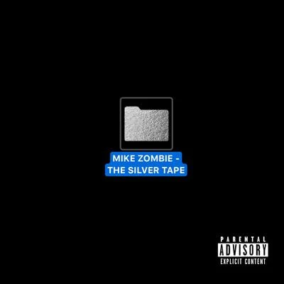 The Silver Tape 專輯 Mike Zombie