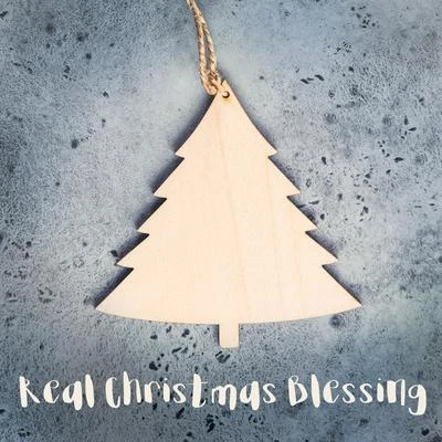 Real Christmas Blessing - Collection of Beautiful Heart-Warming Melodies for Christmas 2020 專輯 We Wish You A Merry Christmas/Top Christmas Songs