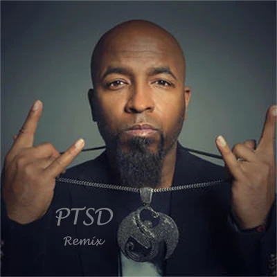 PTSD（Remix） 专辑 Kidcannon/Provoke/Gwap Don Dolla Signs/West Coast Cizzle/Rappin' 4-Tay