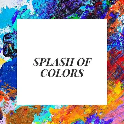 Marc Spence Splash of Colors