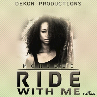 Ride With Me - Single 专辑 Monique