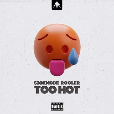 TOO HOT 專輯 Sickmode/The Straikerz