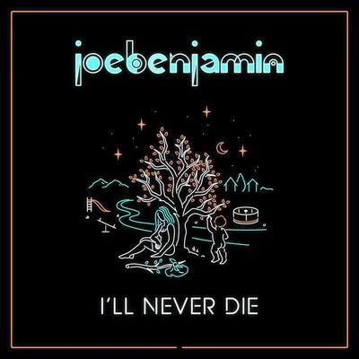 Ill Never Die 專輯 Joe Benjamin