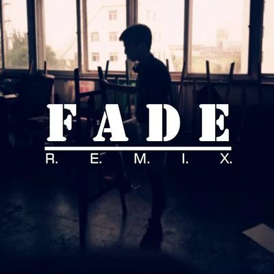 Fade(蘭斯斯斯斯Bootleg) 專輯 Forwe蘭斯