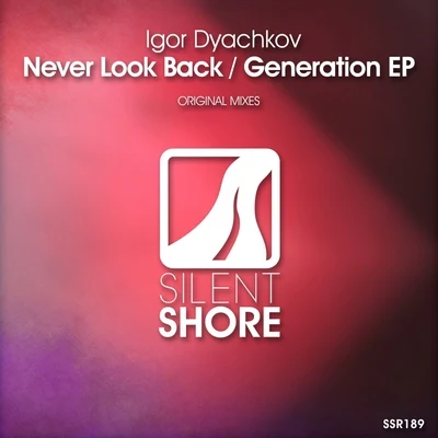 Never Look BackGeneration EP 專輯 Igor Dyachkov/The Cracken/Game over/Digital X/Ex-Driver