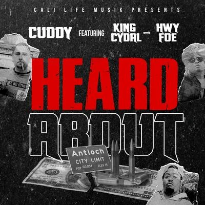 Heard About (feat. Hwy Foe & King Cydal) 专辑 Cuddy