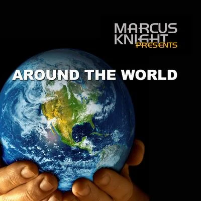 Around the World 专辑 Marcus Knight