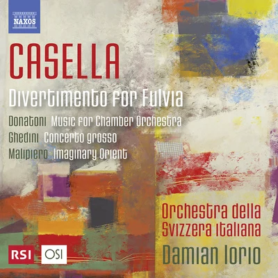 Orchestral Music (20th Century Italian) - CASELLA, A.DONATONI, F.GHEDINI, G.F.MALIPIERO, G.F. (Orchestra della Svizzera Italiana, Iorio) 專輯 Orchestra della svizzera italiana/Pablo González/Trio SAEITENWIND/Gilles Grimaitre