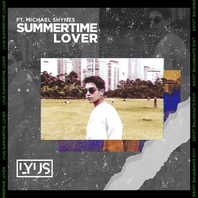 Summertime Lover 专辑 VENDREDI/Michael Shynes