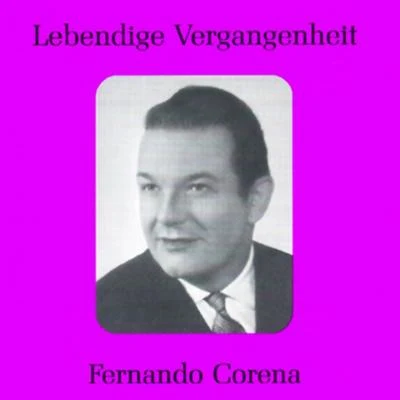 Fernando Corena Lebendige Vergangenheit - Fernando Corena