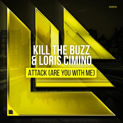 Attack (Are You With Me) 專輯 Kill The Buzz/Doublefast