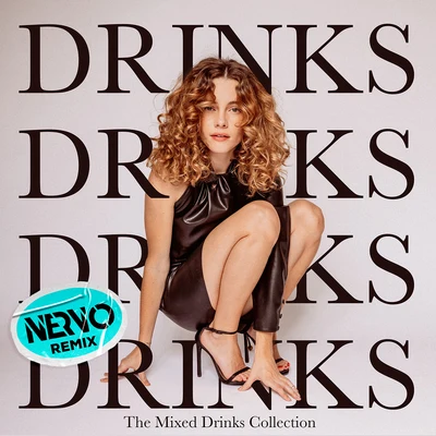 Drinks (NERVO Extended Remix) 專輯 CYN/RKCB