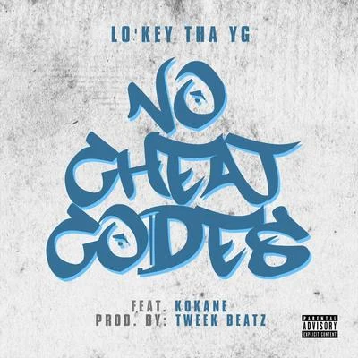 KokaneKurupt No Cheat Codes (feat. Kokane)