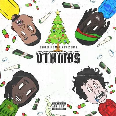 OTXmas 專輯 Shoreline Mafia/Rob Vicious