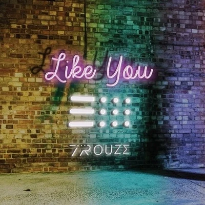 Like You 專輯 Trouze