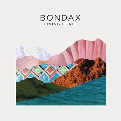 Giving It All 專輯 Bondax