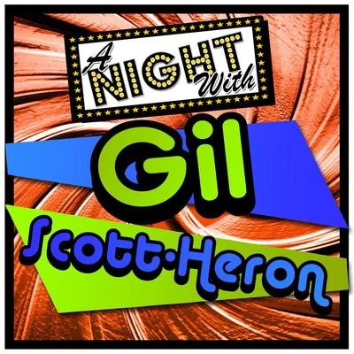 A Night with Gil Scott-Heron (Live) 专辑 Gil Scott-Heron