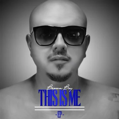 This Is Me - EP 專輯 Brown Boy/Mr. Siccness/Lil Cuete/Ms. Mersy