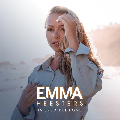 Emma Heesters Incredible Love