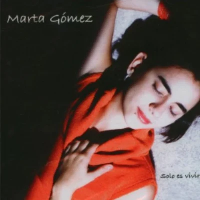 Solo Es Vivir 專輯 Marta Gomez/Inti-Illimani/Silvio Rodríguez/Pablo Milanés/Roberto Marquez