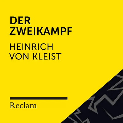 Kleist: Der Zweikampf (Reclam Hörbuch) 專輯 Johannes Steck/Heinrich von Kleist/Reclam Hörbücher