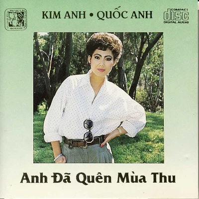 Anh đã quên mùa thu 专辑 Kim Anh