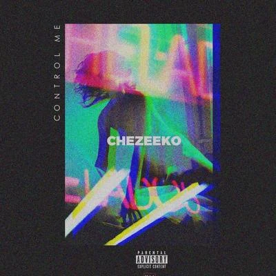 Control Me 專輯 Chris Cash/Chezeeko