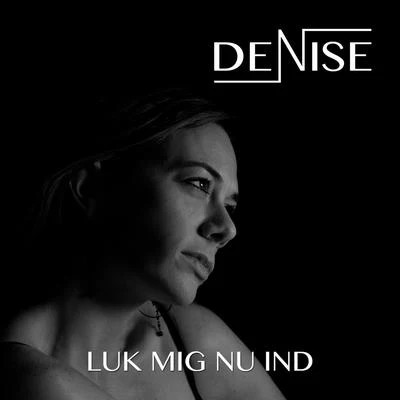 Luk Mig Nu Ind 專輯 DENISE