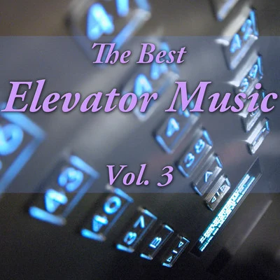 The Best Elevator Music, Vol. 3 專輯 Wildlife/Various Arists/Sergey Sivenenko/Cj RcM/RD Project