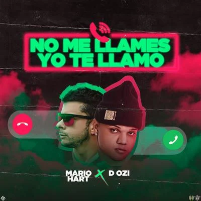 No Me Llames Yo Te Llamo 专辑 Mario Hart/Alec Roman