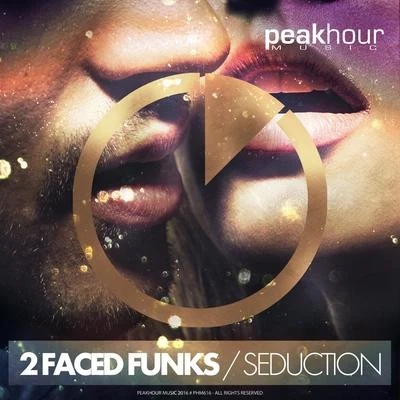 2 Faced Funks Seduction