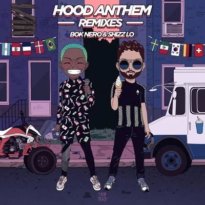 Hood Anthem (Remixes) 專輯 Bok Nero