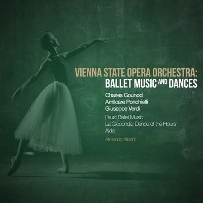 Vienna State Opera Orchestra: Ballet Music and Dances 专辑 Charles Gounod