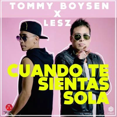 Cuando te sientas sola 專輯 Tommy Boysen/Lil Dirty/Ceaese