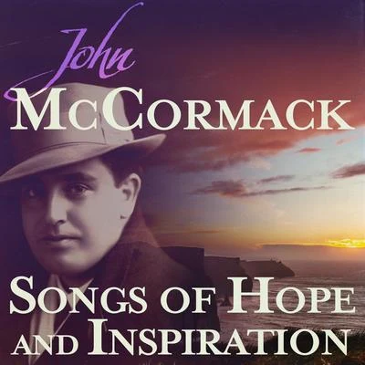 Songs of Hope and Inspiration 專輯 John McCormack