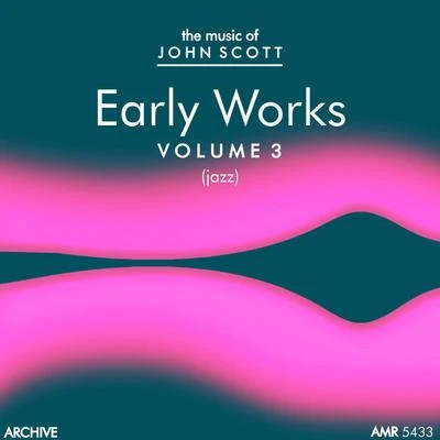 John Scott Early Works, Vol. 3 專輯 John Scott