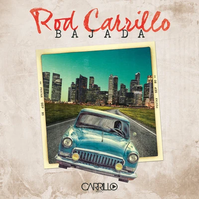 Bajada 專輯 Rod Carrillo