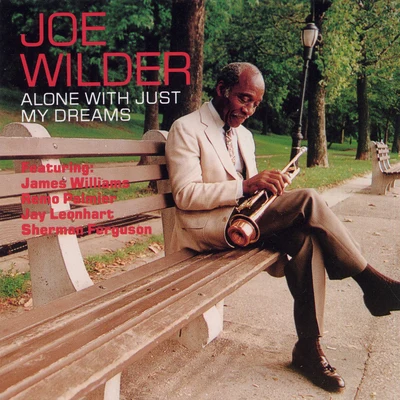 Joe WilderMilt HintonHank Jones Alone With Just My Dreams