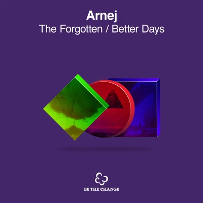 The Forgotten + Better Days (Extended Mix) 专辑 Arnej