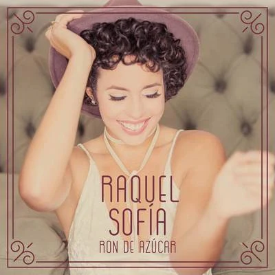 Ron de Azúcar 专辑 Raquel Sofía/Juan Solo