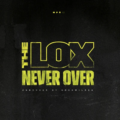 Never Over 专辑 The LOX